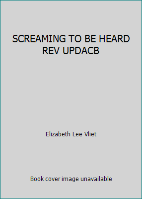 SCREAMING TO BE HEARD REV UPDACB B00A2QCKB4 Book Cover