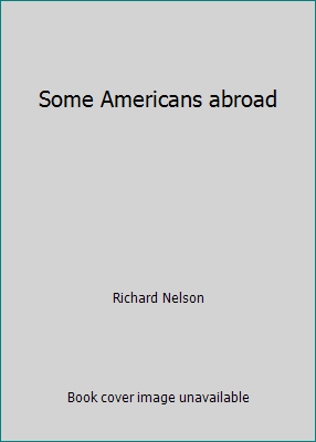 Some Americans abroad B000SERM36 Book Cover