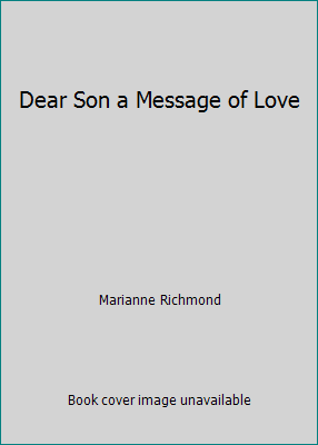 Dear Son a Message of Love 1597953563 Book Cover