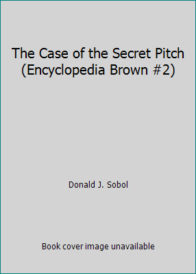 The Case of the Secret Pitch (Encyclopedia Brow... 0553151010 Book Cover
