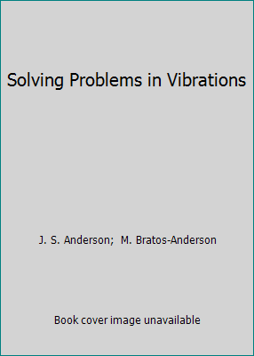 Solving Problems in Vibrations 0470207744 Book Cover