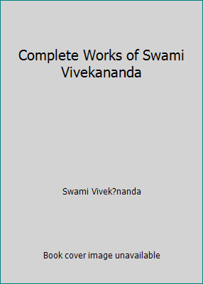 Complete Works of Swami Vivekananda 197353388X Book Cover