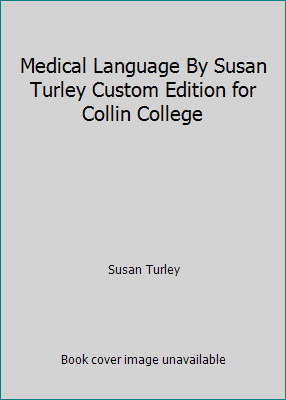 Medical Language By Susan Turley Custom Edition... 1256150126 Book Cover