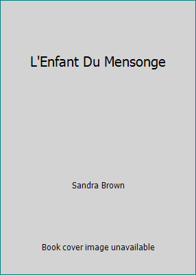 L'Enfant Du Mensonge 0373420978 Book Cover