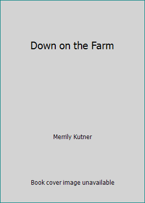Down on the Farm 0395559758 Book Cover