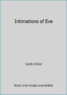 Intimations of Eve B004LVK2P2 Book Cover