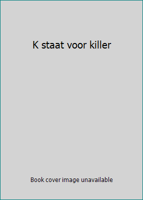 K staat voor killer 9022520064 Book Cover