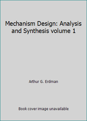 Mechanism Design: Analysis and Synthesis volume 1 0135723965 Book Cover