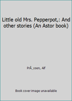 Little old Mrs. Pepperpot,: And other stories (... B0007E8W9A Book Cover