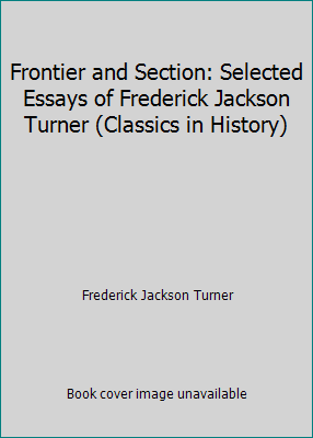Frontier and Section: Selected Essays of Freder... B00KCE23MW Book Cover
