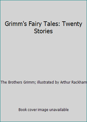 Grimm's Fairy Tales: Twenty Stories B002DT45ZM Book Cover