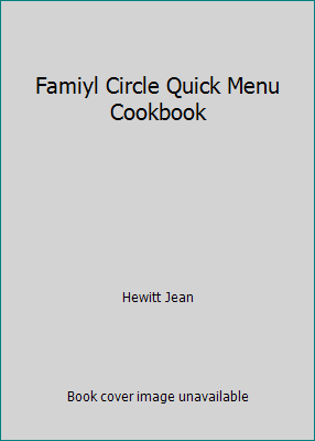 Famiyl Circle Quick Menu Cookbook B004AY18US Book Cover