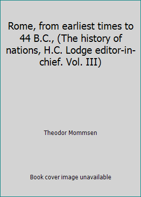 Rome, from earliest times to 44 B.C., (The hist... B00085AU1Q Book Cover