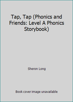 Tap, Tap (Phonics and Friends: Level A Phonics ... 0736205314 Book Cover