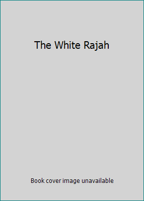 The White Rajah B00J2G474S Book Cover