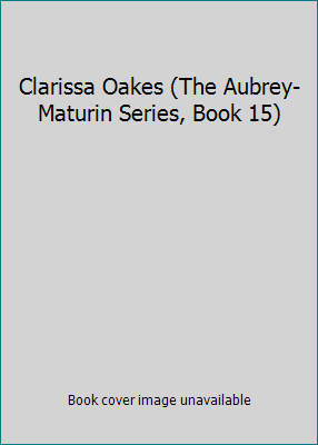 Clarissa Oakes (The Aubrey-Maturin Series, Book... 0006499309 Book Cover