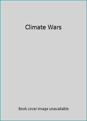 Climate Wars 1851687424 Book Cover