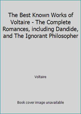 The Best Known Works of Voltaire - The Complete... B005MLTYI6 Book Cover