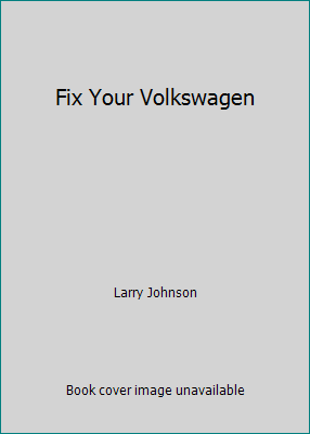 Fix Your Volkswagen B005B5448I Book Cover