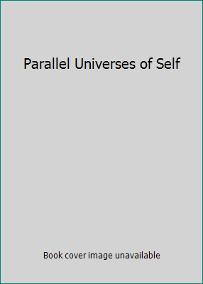 Parallel Universes of Self 1595266542 Book Cover