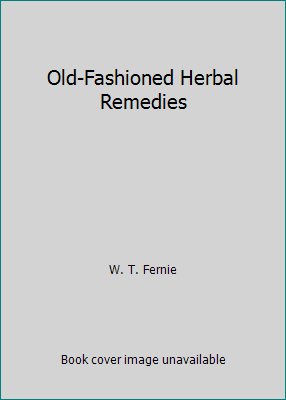 Old-Fashioned Herbal Remedies B000M80GH2 Book Cover