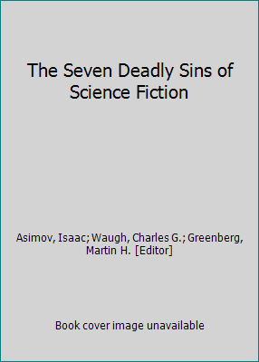 The Seven Deadly Sins of Science Fiction B008WBMI8G Book Cover