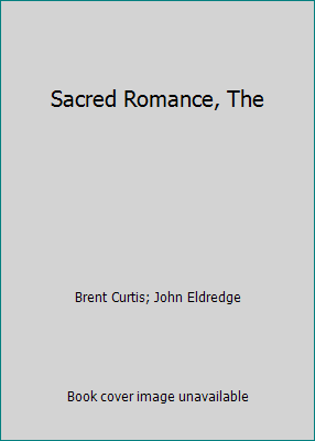 Sacred Romance, The 1415302537 Book Cover