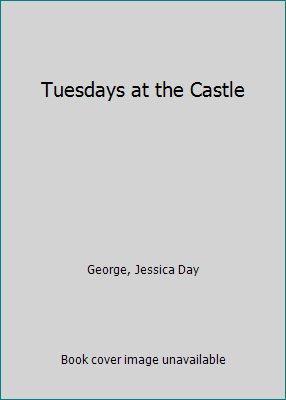 Tuesdays at the Castle 1627654038 Book Cover