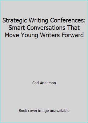 Strategic Writing Conferences: Smart Conversati... 0325026297 Book Cover
