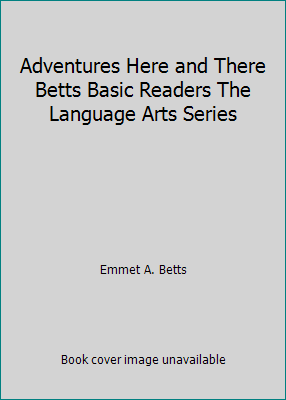 Adventures Here and There Betts Basic Readers T... B079QGNFY2 Book Cover