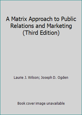 A Matrix Approach to Public Relations and Marke... 6748790123 Book Cover