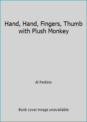 Hand, Hand, Fingers, Thumb with Plush Monkey 0375973184 Book Cover