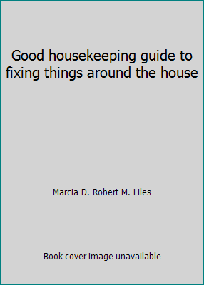Good housekeeping guide to fixing things around... B004HX1VN6 Book Cover
