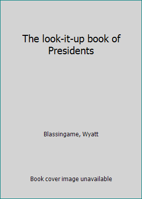 The look-it-up book of Presidents B0006BVHKU Book Cover