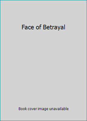 Face of Betrayal 1595547053 Book Cover