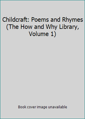 Childcraft: Poems and Rhymes (The How and Why L... B004GMB4S0 Book Cover