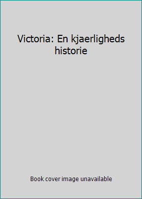Victoria: En kjaerligheds historie 8205190011 Book Cover