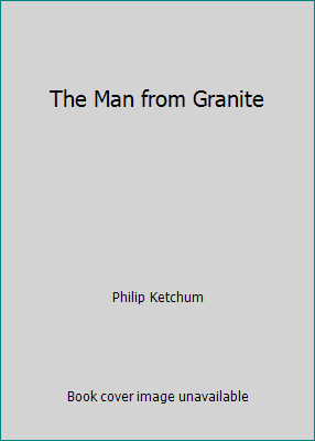 The Man from Granite B000B1P1J8 Book Cover