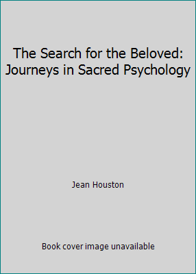 The Search for the Beloved: Journeys in Sacred ... 1852740906 Book Cover