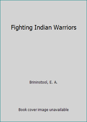 Fighting Indian Warriors B009UQSUPC Book Cover