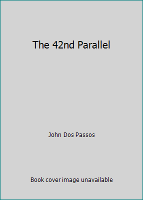 The 42nd Parallel B000WPVIFY Book Cover