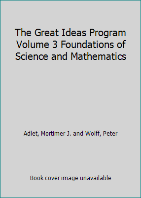 The Great Ideas Program Volume 3 Foundations of... B000UX8EH8 Book Cover