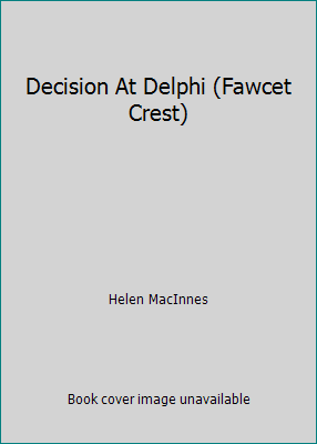 Decision At Delphi (Fawcet Crest) B000E5DKKS Book Cover