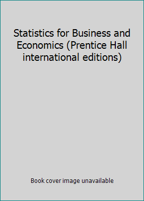 Statistics for Business and Economics (Prentice... 0131855549 Book Cover