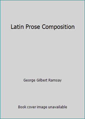 Latin Prose Composition 0919741495 Book Cover