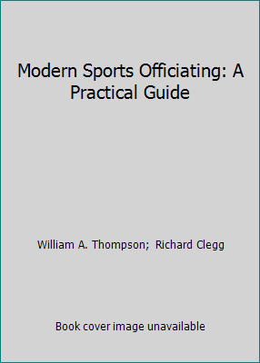 Modern Sports Officiating: A Practical Guide 0697106950 Book Cover