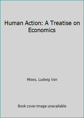 Human Action: A Treatise on Economics B001NY0XZO Book Cover