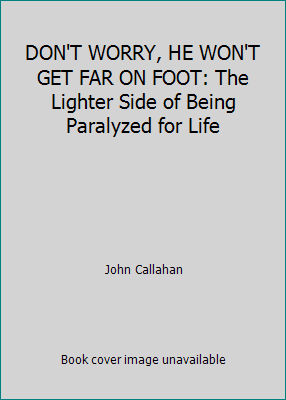 DON'T WORRY, HE WON'T GET FAR ON FOOT: The Ligh... B002DC7TAC Book Cover