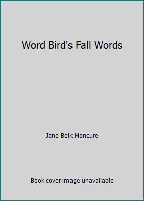 Word Bird's Fall Words 0516456016 Book Cover