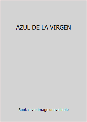 AZUL DE LA VIRGEN 9681914546 Book Cover